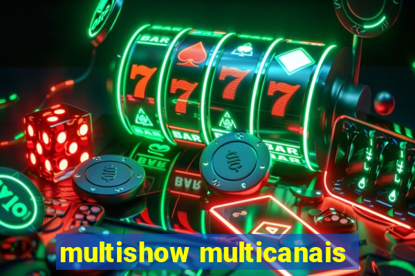 multishow multicanais